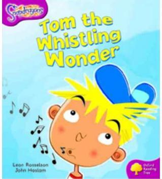 Oxford Reading Tree Level 10: Tom the Whistling Wonder