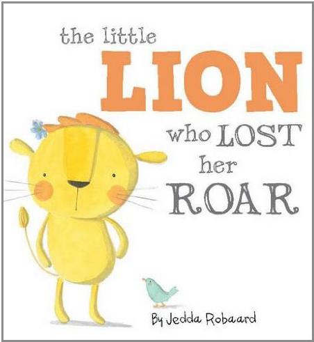 The Little Lion Who Lost Her Roar