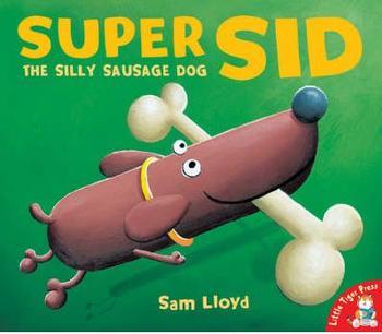 Super Sid The Silly Sausage Dog