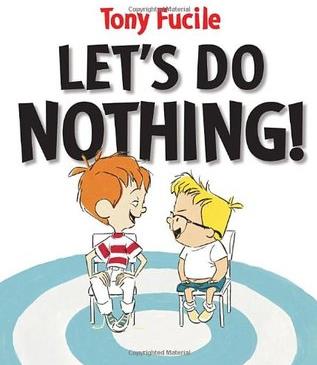 Let's Do Nothing!