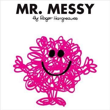 Mr. Messy