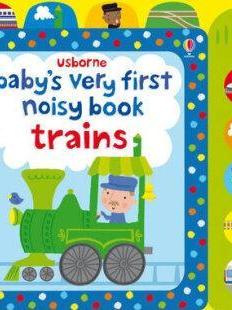 Baby'S Very First Noisy Book Train