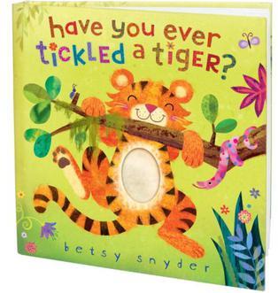 Have You Ever Tickled a Tiger?