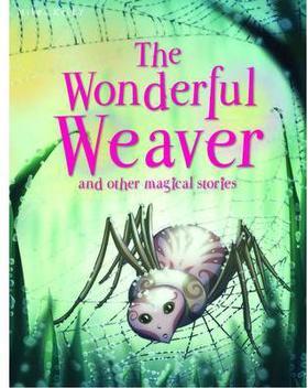 The Wonderful Weaver and Other Stories