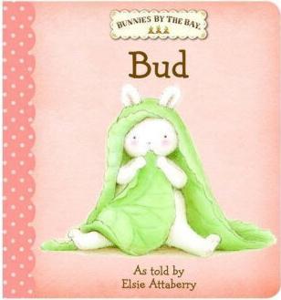 Bunnies by the Bay: Bud Board Book