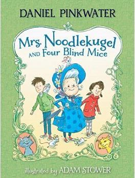 Mrs. Noodlekugel and Four Blind Mice