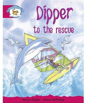 Literacy Edition Storyworlds Stage 5, Animal World, Dipper to the Rescue