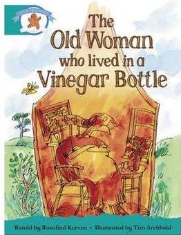 Literacy Edition Storyworlds Stage 6, Once Upon a Time World, the Old Woman Who Lived in a Vinegar Bottle