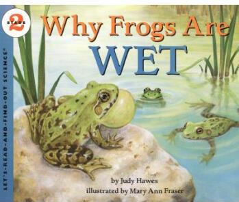 Why Frogs Are Wet (Let's Read-And-Find-Out Science)  [4歲及以上]