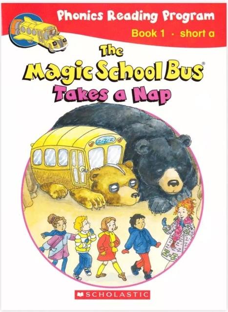 The Magic School Bus: Takes a Nap (Phonics Reading Program Book 1 - Short A