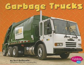 Garbage Trucks (Pebble Plus: Mighty Machines)  [4歲及以上]