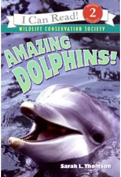 Amazing Dolphins! (I Can Read Book 2)  [4歲及以上]