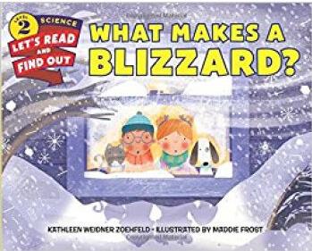 Let's-Read-and-Find-Out Science 2：What Makes a Blizzard?