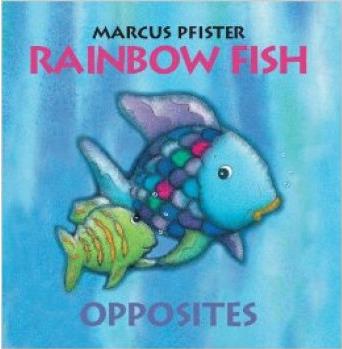 Rainbow Fish Opposites  [02--05]