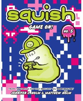 Squish #5: Game On!