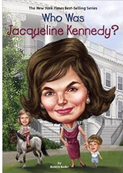 Who Was Jacqueline Kennedy?  [08--11]