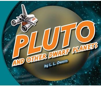 Pluto and Other Dwarf Planets [Library Binding]