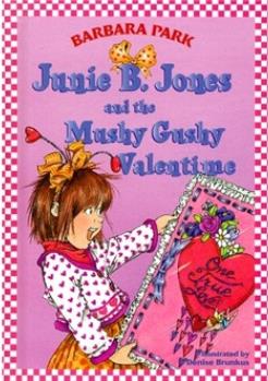 Junie B. Jones and the Mushy Gushy Valentime