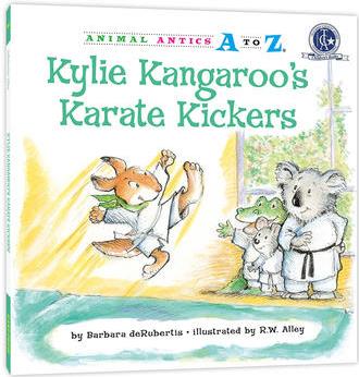 幼兒園里的26個(gè)開(kāi)心果: 空手道飛旋腿 Animal Antics A to Z : Kylie Kangaroo's Karate Kickers