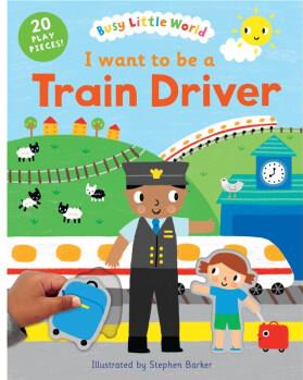 I want to be a Train Driver