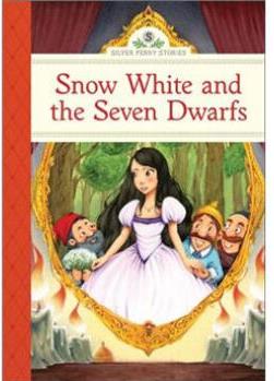 Snow White and the Seven Dwarfs (Silver Penny Stories)   [Little Acorn Library: 白雪公主和七個小矮人]