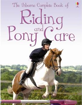 Complete Book of Riding and Pony Care