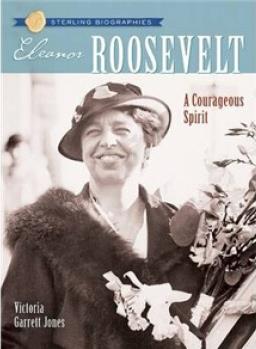 Sterling Biographies : Eleanor Roosevelt  [10岁及以上] [Sterling Biographies?: 埃利诺. 罗斯福]