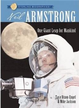 Sterling Biographies : Neil Armstrong  [10岁及以上] [Sterling Biographies?: 尼尔. 阿姆斯特朗]
