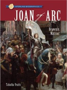 Sterling Biographies : Joan of Arc  Sterling Biographies : 圣女贞德    [10岁及以上]