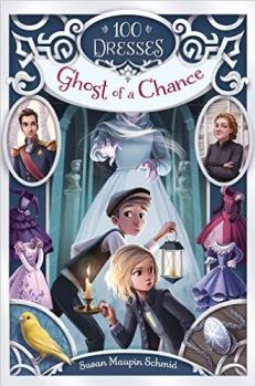 Ghost of a Chance (100 Dresses #2)  [08--12]