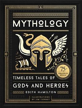 Mythology: Timeless Tales of Gods and He