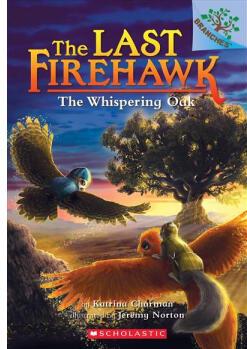 The Last Firehawk 3:The Whispering Oak