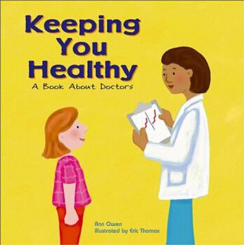 Keeping You Healthy: A Book About Doctors (Community Workers)  [4歲及以上]