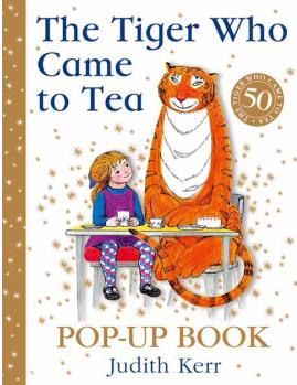 THE TIGER WHO CAME TO TEA [50th Anniversary Pop-