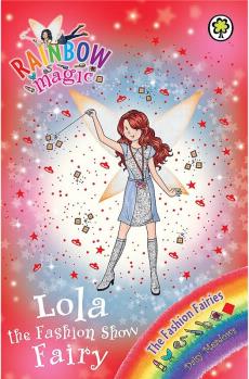 Lola the Fashion Show Fairy: The Fashion Fairies B