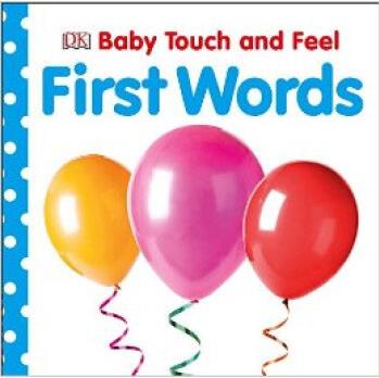 Baby Touch and Feel: First Words  [1-3sui]