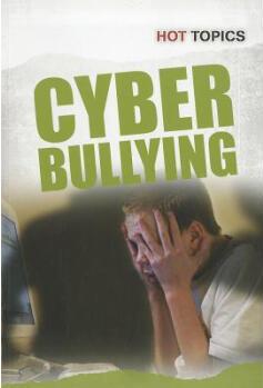 Cyber Bullying (Hot Topics (Heinemann))  [8歲及以上]