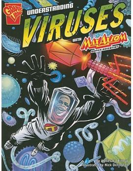 Understanding Viruses with Max Axiom, Super Scientist (Graphic Library: Graphic Science)  [8歲及以上]