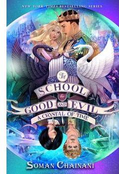 The School for Good and Evil #5: A Crystal of Time