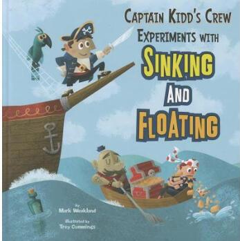 Captain Kidd's Crew Experiments with Sinking and Floating (In the Science Lab)  [5-8sui]