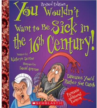 You Wouldn't Want to Be Sick in the 16th Century!