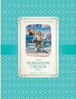 Classic Collection: Robinson Crusoe