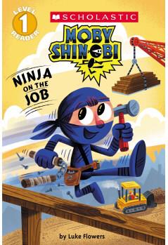 Scholastic Reader, Level 1: Moby Shinobi: Ninja