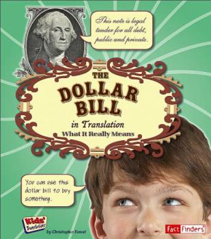 The Dollar Bill in Translation: What It Really Means (Fact Finders Kids' Translations)  [8歲及以上]