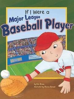 If I Were a Major League Baseball Player (Dream Big!)  [5岁及以上]