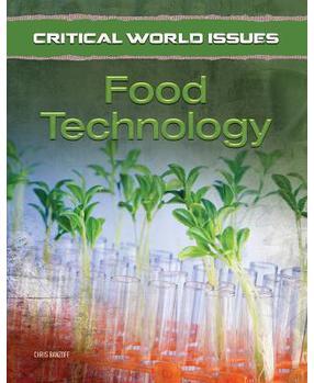 Critical World Issues: Food Technology