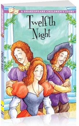 Twelfth Night A Shakespeare Children's Story