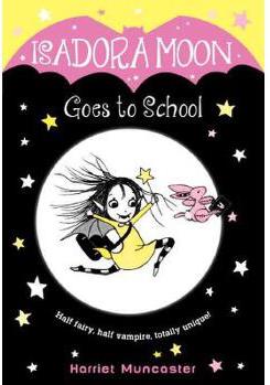 Isadora Moon Goes to School