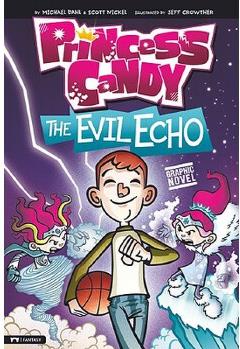 The Evil Echo: Princess Candy