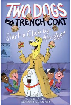 Two Dogs In A Trench Coat Start A Club By Accide